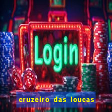 cruzeiro das loucas filme completo dublado topflix